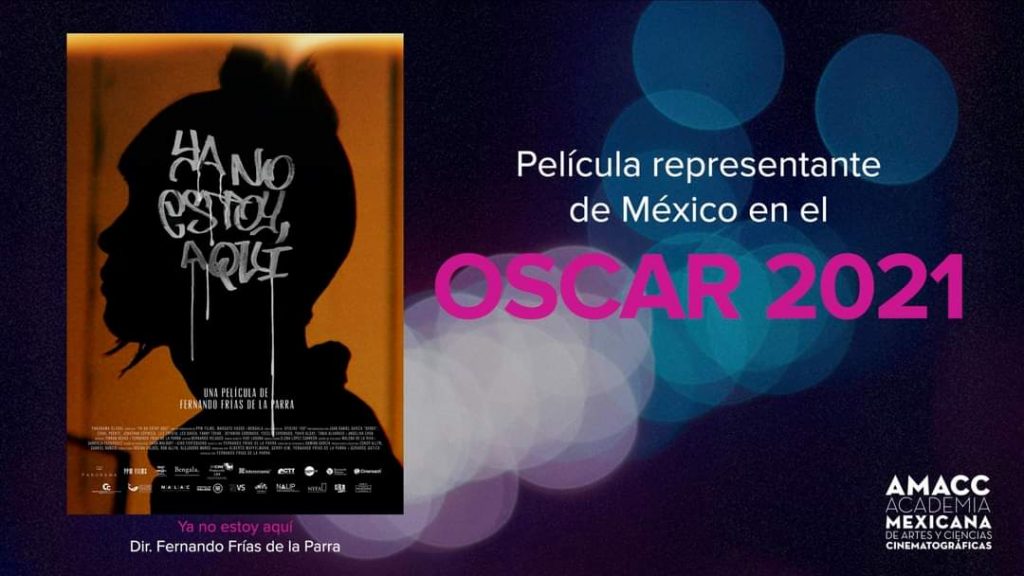 Rumbo a los premios Oscar, la cinta 'Ya no estoy aquí' representará a México