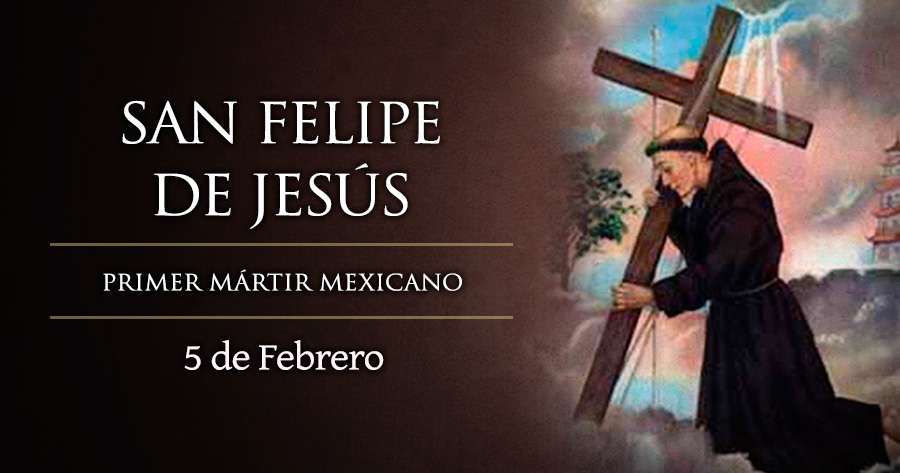 Hoy celebramos a San Felipe de Jesús, primer mártir mexicano