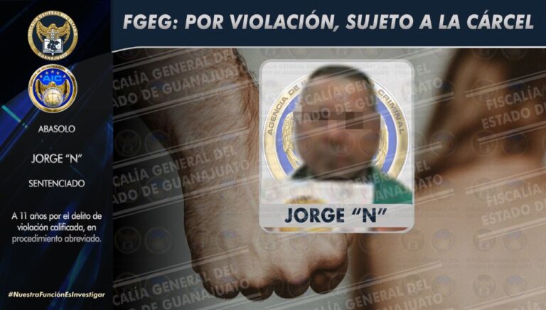 FGJ-Guanajuato obtuvo sentencia de 11 años de cárcel para Jorge “N” por delitos sexuales *FOTO FGJ-GTO*
