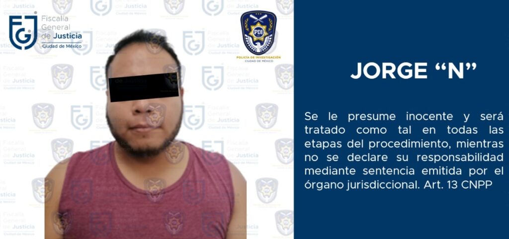 FGJ-CDMX detuvo a Jorge Luis “N” por el delito de feminicidio *FOTOS FGJ-CDMX*