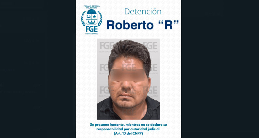 En colaboración con la FGJEM, Fiscalía de Quintana Roo detuvo a Roberto “R” por delito de homicidio cometido en Tlalnepantla