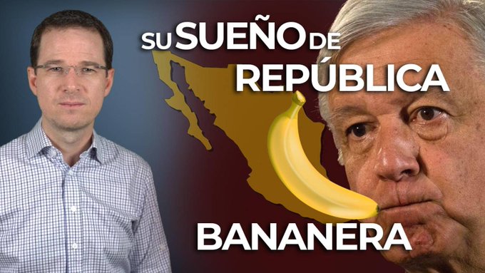 AMLO sueña con su república bananera: Ricardo Anaya