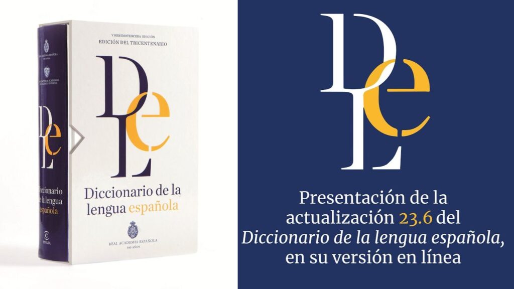 La RAE adiciona nuevas palabras al Diccionario de la lengua española
